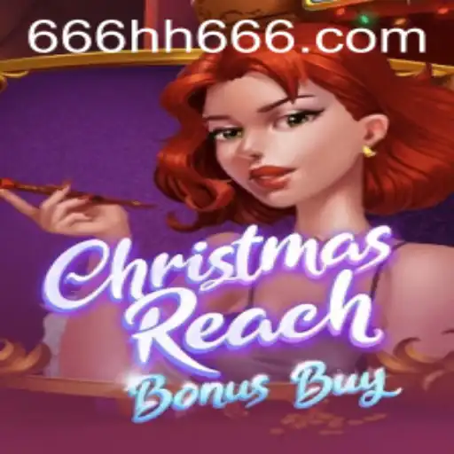 ChristmasReachBonusBuy: A Festive Gaming Adventure with HH666